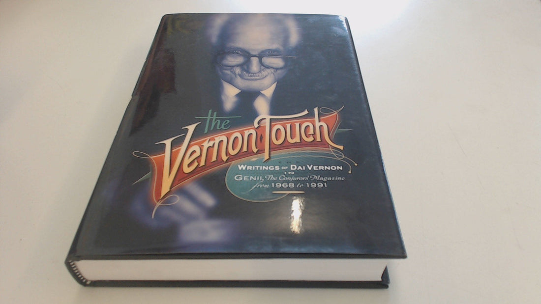 The Vernon Touch: A Master Magician’s Legacy