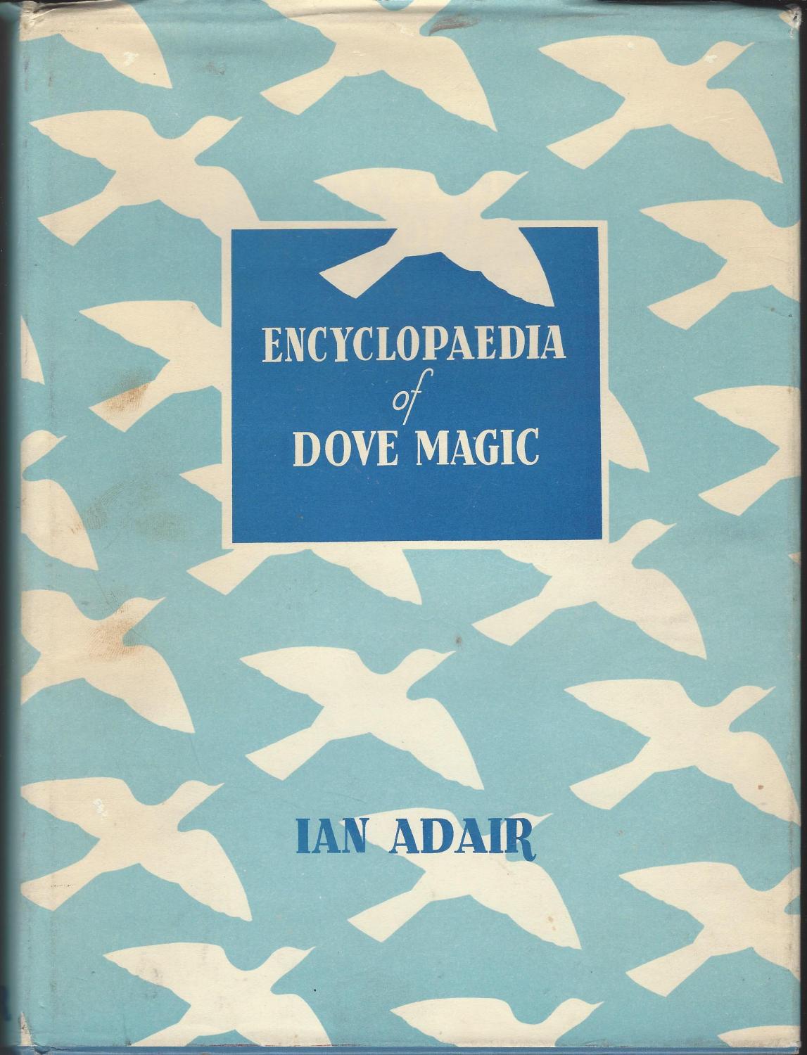 The Encyclopedia of Dove Magic – Ian Adair
