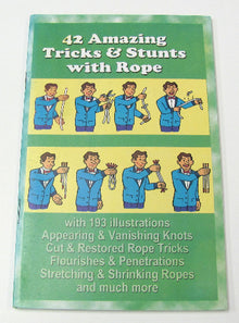 Book cover of '42 Amazing Tricks & Stunts with Rope' featuring illustrations of a man performing rope tricks.