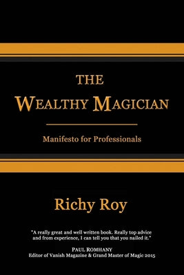 The Wealthy Magician – Building a Profitable Magic Career