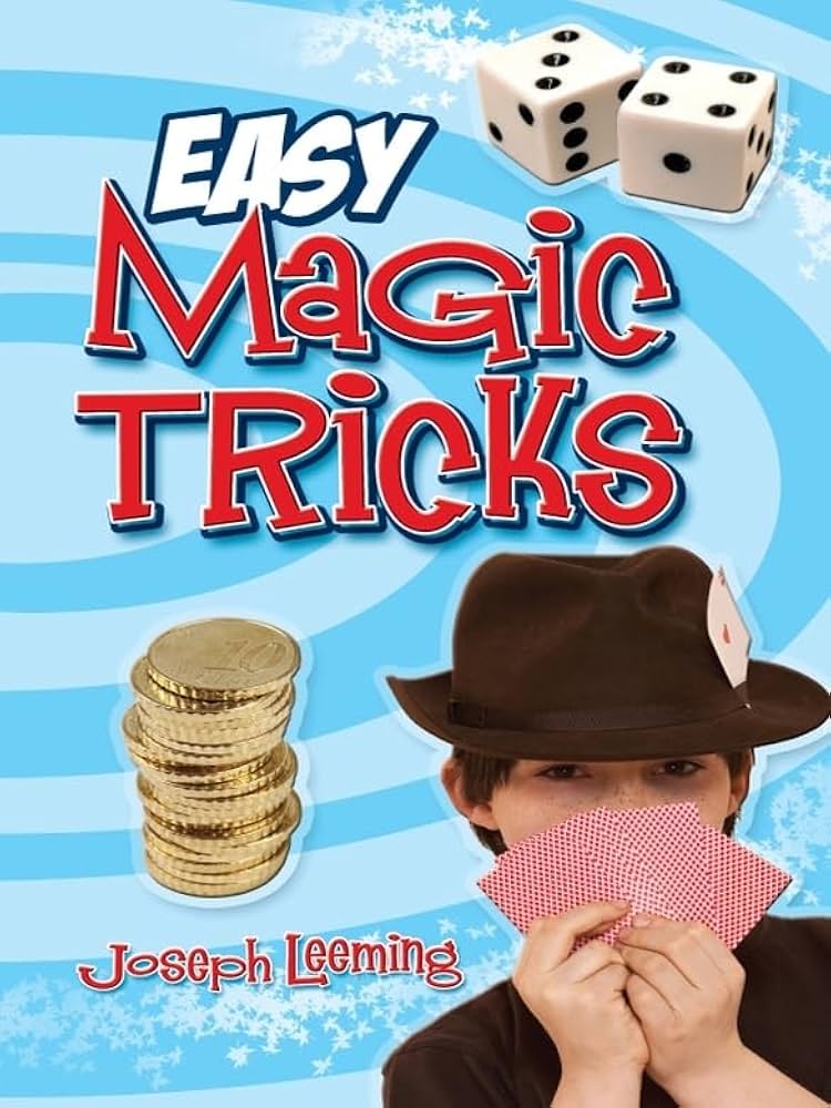 Book cover of 'Easy Magic Tricks' by Joseph Leeming with dice, coins, and a person holding cards.