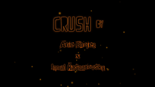CRUSH by Arie Bhojez x Iqmal Kasparovsky video DOWNLOAD