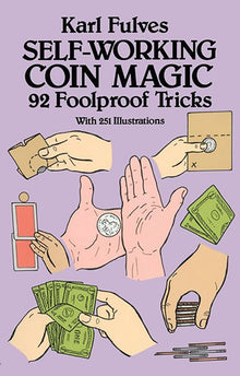 Self-Working Coin Magic by Karl Fulves – 92 Foolproof Money Tricks