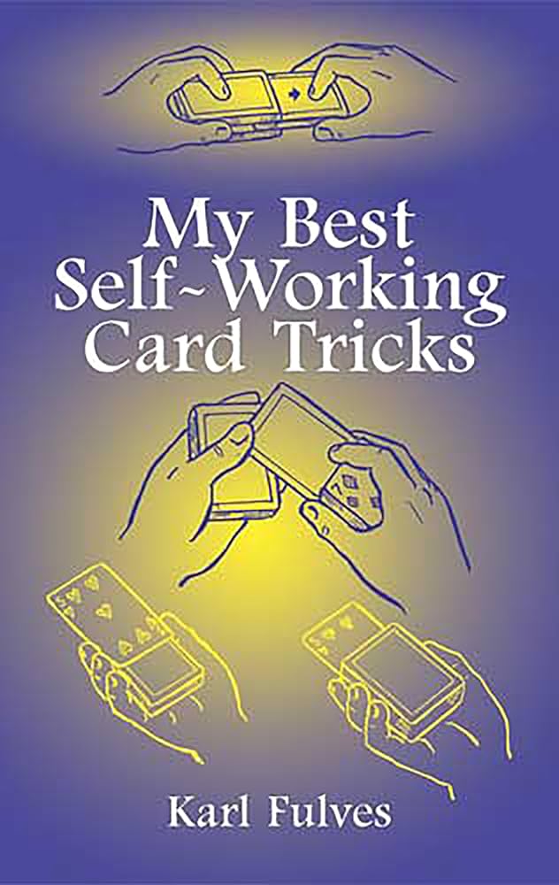 Book cover of 'My Best Self-Working Card Tricks' by Karl Fulves with illustrations of card tricks on a blue background.