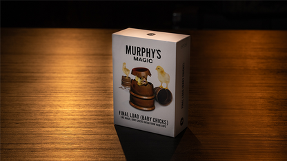 THE FINAL LOAD (Baby Chicks) by Murphy's Magic