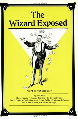 Masters of Magic – A Vintage Compendium of Tricks, Interviews &amp; History (1890s–1930s)