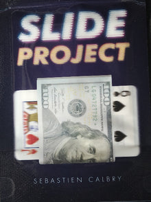 Book cover of 'Slide Project' by Sebastien Calbry featuring a dollar bill and playing cards.