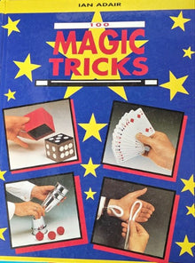 Book cover of '100 Magic Tricks' by Ian Adair with images of magic tricks on a colorful background.
