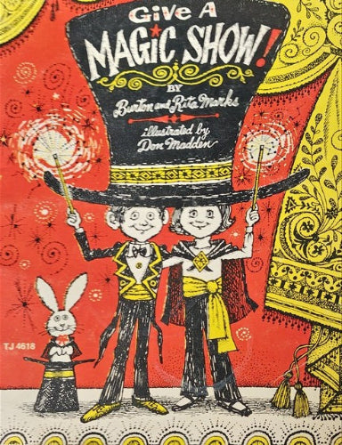 Vintage-style illustration of magicians and a rabbit, with text 'Give a Magic Show'.