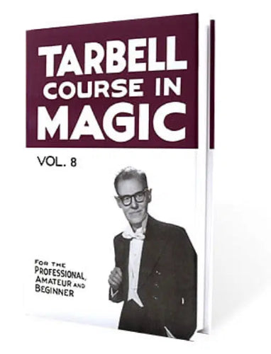 Book titled 'Tarbell Course in Magic Vol. 8' with a black and white photo of a man on the cover.