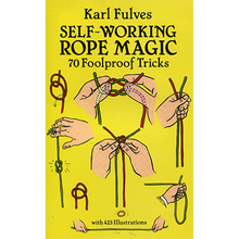 Self Working Rope Magic by Karl Fulves