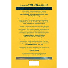 Here Is Real Magic: A Magician’s Search for Wonder in the Modern World
