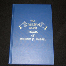The Creative Card Magic of William P. Miesel