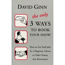 Book cover of 'The Only 3 Ways to Book Your Show' by David Ginn with icons and text on a gray background.