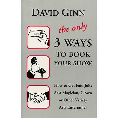 Book cover of 'The Only 3 Ways to Book Your Show' by David Ginn with icons and text on a gray background.