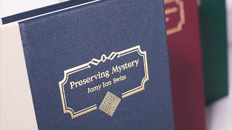 Preserving Mystery – Jamy Ian Swiss