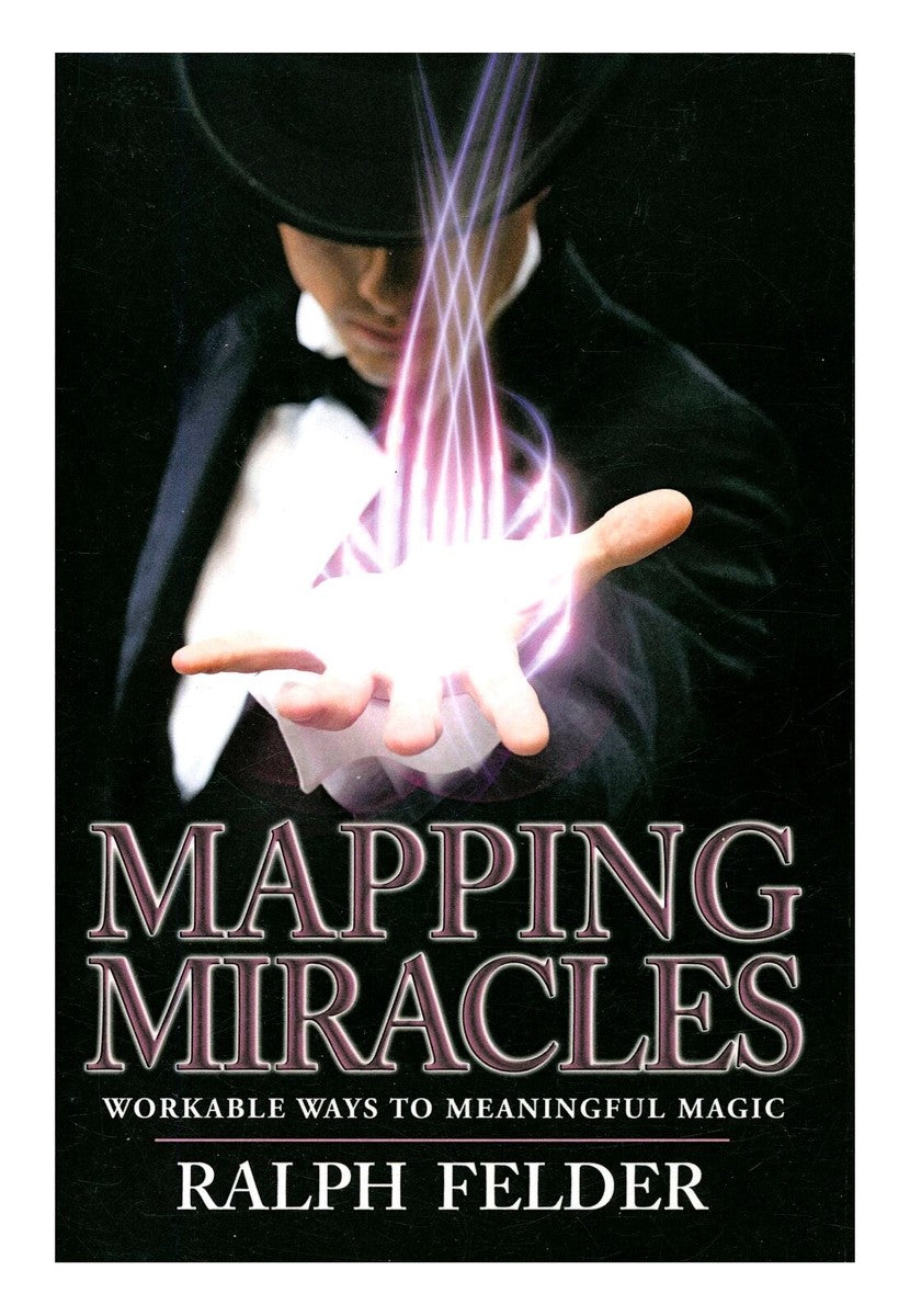 Mapping Miracles (Second Edition) – Ralph Felder