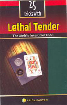 Book cover of '25 Tricks with Lethal Tender' by Trickmaster, featuring a coin and card on a dark background.