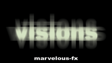 Black background with 'visions' and 'marvelous-fx' text overlay